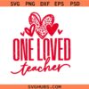 Valentine's Day SVG PNG, Leopard Heart One Loved Teacher SVG, Valentine's Day Teacher Shirt SVG PNG