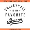 Volleyball is my Favorite Season svg, Volleyball Mom svg, Volleyball Team SVG