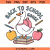 Goose Back To School Svg, Just A School Goose Svg, Cute Student Goose Svg, Silly Goose Student Svg