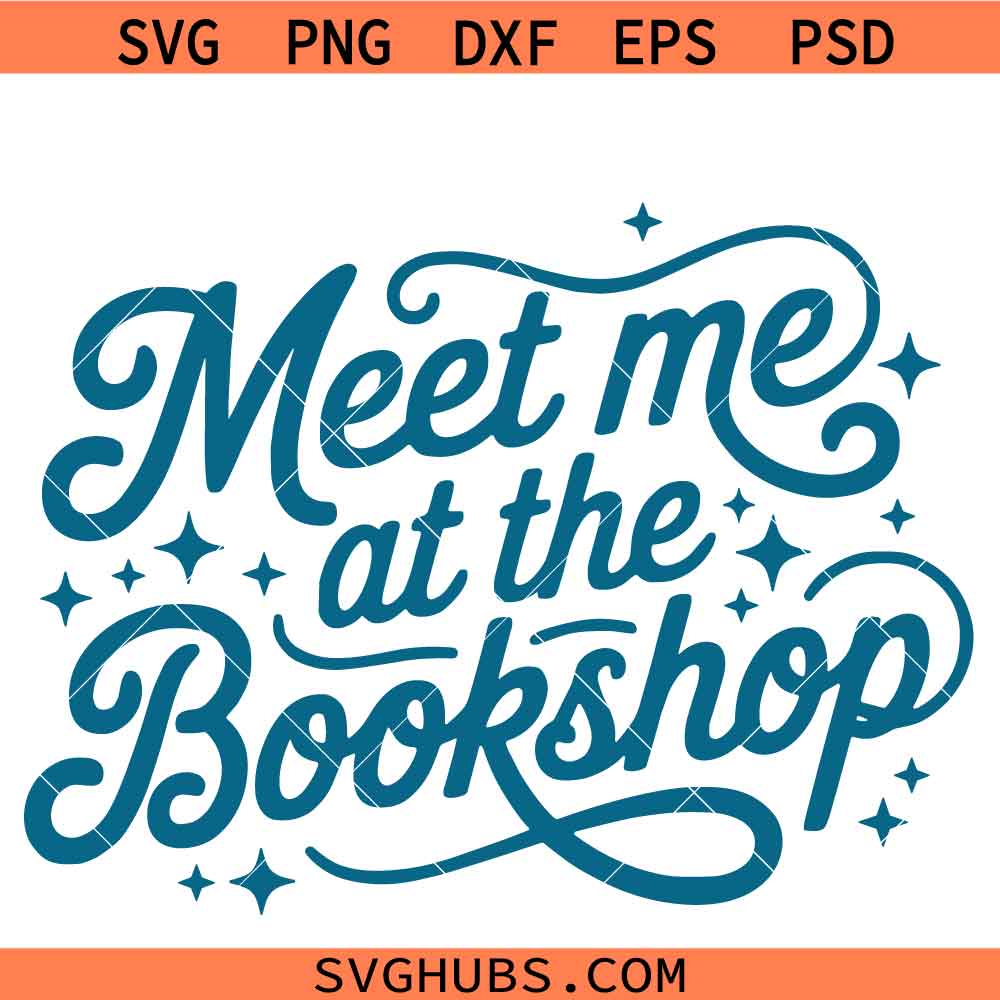 Meet Me at the Bookshop svg png, Book Lover svg png, Retro Book Lover svg Png