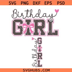 Birthday Girl Bow SVG, Bow Birthday Girl Svg, Birthday Girl Shirt Svg, Coquette Birthday Svg