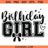 Birthday Girl college font SVG, Birthday Girl SVG, Birthday Queen SVG, Birthday SVG