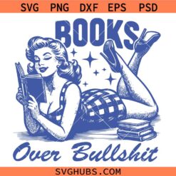 Books Over Bullshit Svg Png, Woman Book Lover Svg Png, Book Lover Svg Png