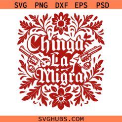 Chinga La Migra Abolish ICE Svg Png, Anti-Deportation Activist Svg Png, Immigrant Rights Svg Png
