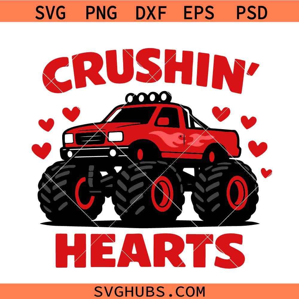 Crushin Heart Valentine SVG,Boy Valentine Monster Truck PNG, Valentine Png,XOXO Love VDay Svg