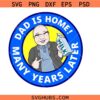 Dad is home svg, Just a Dad Who Always Came Back With the Milk SVG PNG, Dad SVG, Cartoon Dad Clipart SVG, Cool Halloween SVG PNG