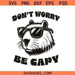 Don’t Worry Be Capy Svg Png, Capybara Svg Png