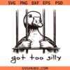 Got too silly goose SVG,Silly Goose Svg, Got too silly digital download, Funny Goose PNG
