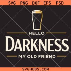 Hello Darkness My Old Friend Svg Png, Beer Lover Svg Png