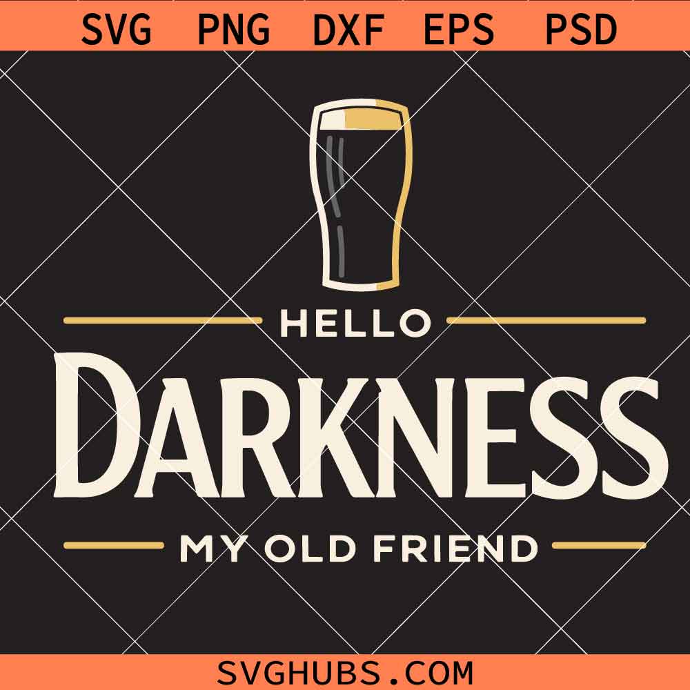 Hello Darkness My Old Friend Svg Png, Beer Lover Svg Png
