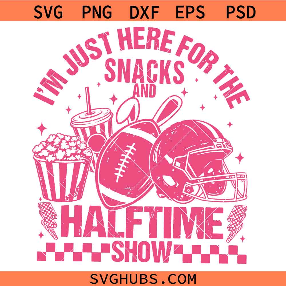 I’m Just Here For The Snacks And Halftime Show Svg Png, Pink Coquette Football Party Svg Png