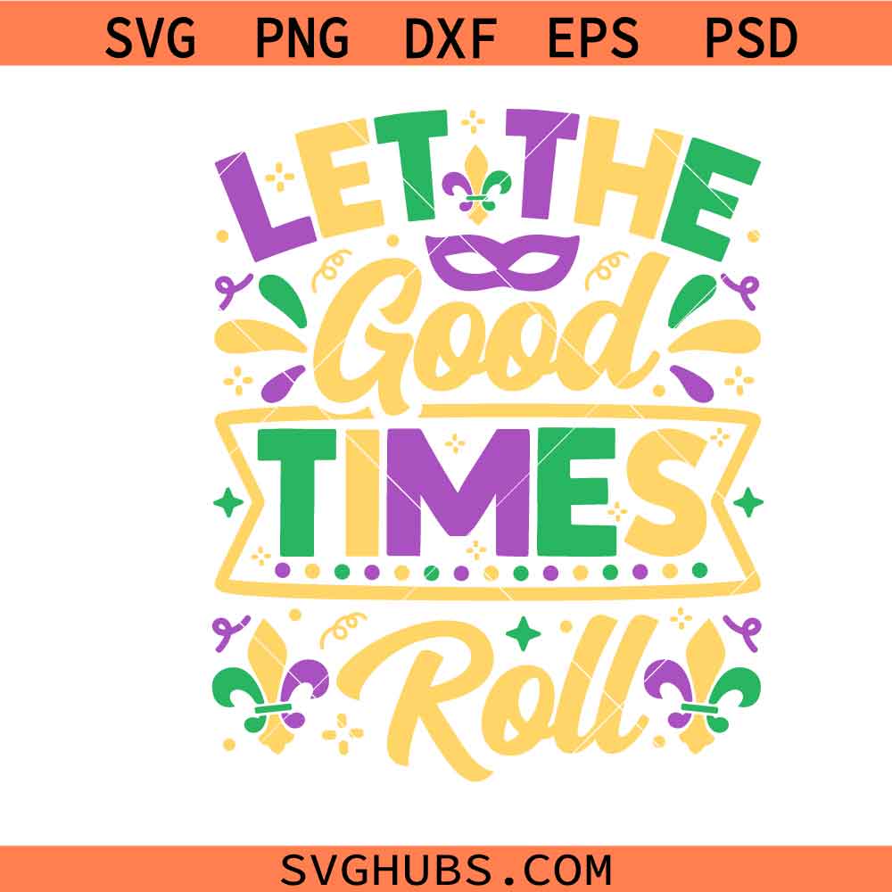 Let Good time Roll Mardi Gras Beads Svg, Mardi Gras Vibes SVG PNG, Louisiana Svg, Carnival Svg