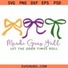 Mardi Gras Y’all Let the Good Times Roll Svg Png, Coquette Bow Svg Png, Fleur De Lis Coquette Svg Png