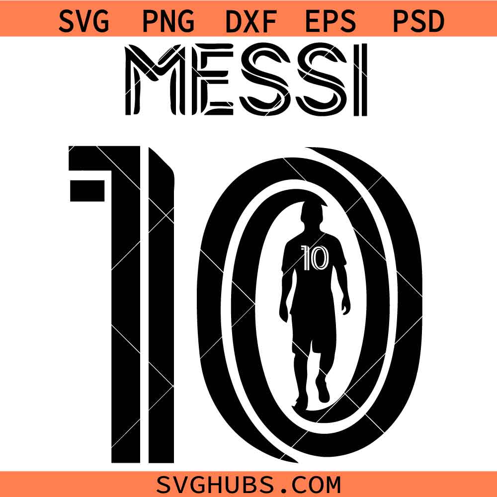 Messi 10 svg, Lionel Messi SVG, Lionel Messi SVG, World Champion Argentina SVG, Football Team SVG