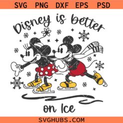 Disney is better on ice Mickey and Minnie Svg Png, Mickey and Minnie skating Svg Png