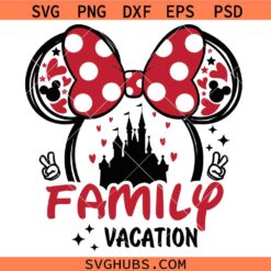 Minnie Mouse family vacation SVG, Family Vacation SVG, Disneyland SVG
