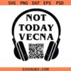 Not Today Vecna With A QR Code Svg Png, Not Today Vecna Svg Png