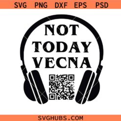 Not Today Vecna With A QR Code Svg Png, Not Today Vecna Svg Png