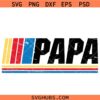 Papa SVG png, Father's Day SVG png, Papa Racing svg png
