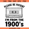 Please Be Patient with Me Svg Png, 1900s svg, Throwback adult humor svg