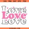 Retro love valentine SVG, Love Retro svg, Valentine Decor SVG, Valentine’s Day SVG, Valentine Shirt Svg, Love SVG
