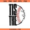 Tis The Season Baseball SVG, Season Softball Mom Svg, Softball Svg, Sports Mom Svg