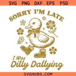 Sorry I'm late I was Dilly Dallying Coquette Girly Duck Svg Png, Coquette Goose Svg Png