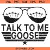 Talk to me goose SVG, Top Gun SVG, top gun aviators SVG