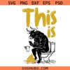 This Is Bull Sitting On a Toilet Svg Png, This Is Not Bull Shit Svg Png, Bull Shit Svg Png