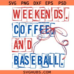 Weekends Coffee And Baseball PNG SVG, Weekends Coffee Baseball svg, Weekends Coffee svg