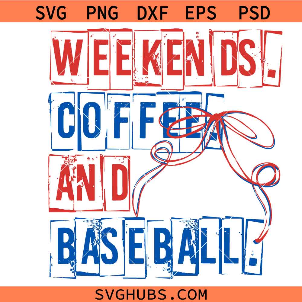 Weekends Coffee And Baseball PNG SVG, Weekends Coffee Baseball svg, Weekends Coffee svg