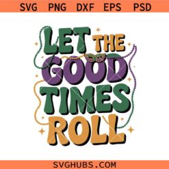 Let Good time Roll Mardi Gras Beads Svg, Mardi Gras Vibes SVG PNG, Louisiana Svg, Carnival Svg