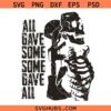 All Gave Some Some Gave All Veteran Memorial Svg Png, 4th Of July Svg Png, Veterans Svg Png, Memorial Day Svg Png