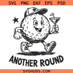 Another Round Svg, Funny Golf Ball Cartoon Svg, Golf Ball Cartoon Svg