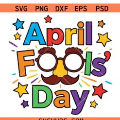 April Fools Day Svg, Funny April Fools Day Svg, April Fools Svg