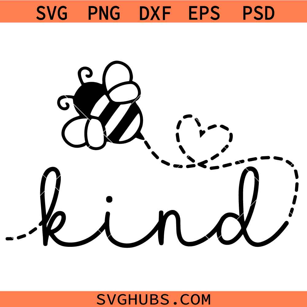 Bee Kind SVG PNG, Be kind SVG PNG, Bumble bee SVG PNG, Bee SVG PNG