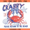 If Crabby Please Return To The Beach svg png, Beach Retro Summer svg, Trendy Coastal Summer svg