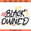 Black owned SVG, Self Love SVG black business SVG, black company SVG