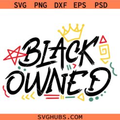 Black owned SVG, Self Love SVG black business SVG, black company SVG