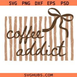 Coquette Coffee Addict Png Svg, Neutral Brown Coffee SVG, Trendy Coffee Lover Bow SVG