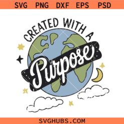 Created With a Purpose SVG, Bible Affirmations svg, Christian Kids svg