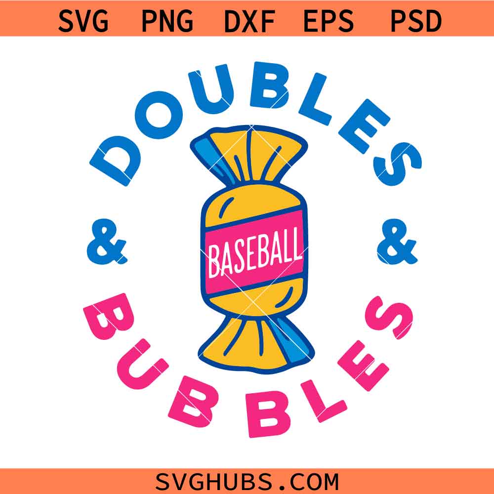 Doubles and Bubbles Drip svg png, Doubles and Bubbles svg, Baseball Life svg