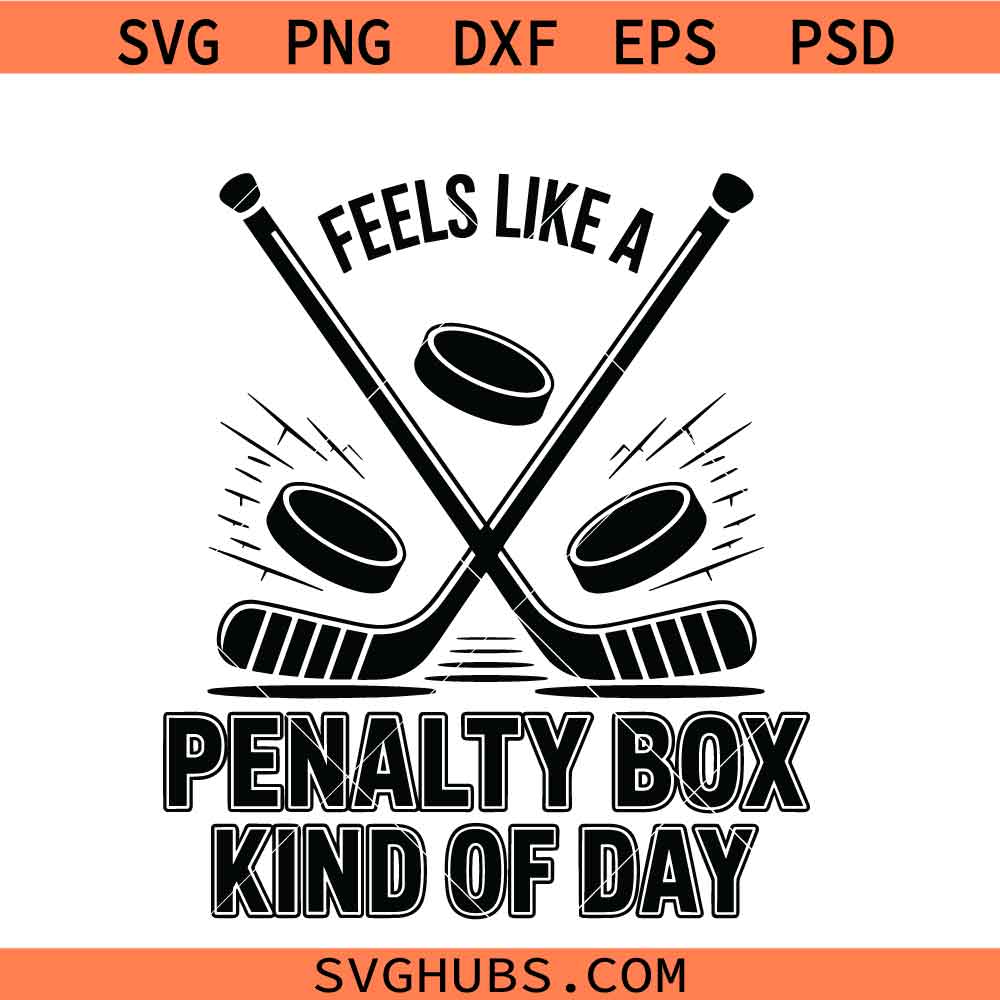 Feels like penalty box kind of day svg, Hockey penalty box svg