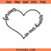 Forever in Our Hearts Svg Png, Memorial Svg Png, Loved One Anniversary Svg Png, In Loving Memory Svg Png
