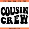 Groovy Cousin Crew SVG, Cousin Squad Svg, Family Reunion SVG