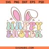 Happy Easter SVG, Happy Easter bunny ears SVG, Easter Bunny svg, Bunny svg