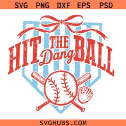 Hit The Dang Ball Baseball Svg, Trendy Baseball Design Svg, Baseball Svg