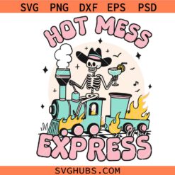 Hot Mess Express svg, Skeleton on Fire Train svg