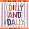 I Dilly And I Dally SVG, Sarcastic Goose Quote SVG, Groovy SVG, Funny SVG