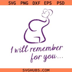 I will remember for you Svg Png, Memories Matter Svg Png, Alzheimer's Awareness Svg Png